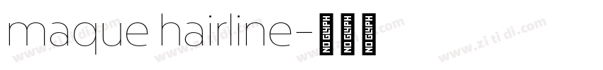maque hairline字体转换